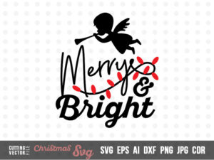 Merry & Bright  – SVG, DXF, PNG, JPG, Eps, Ai, Cdr