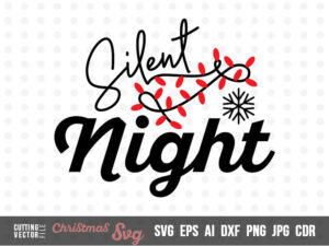 Silent Night  – SVG, DXF, PNG, JPG, Eps, Ai, Cdr