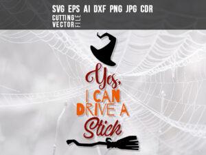 Yes, I can drive a stick – SVG, DXF, PNG, JPG, Eps, Ai, Cdr